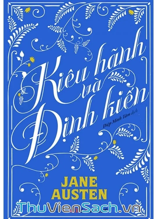 Bìa sách Kiêu Hãnh Và Định Kiến PDF của Jane Austen - Tác phẩm văn học kinh điển