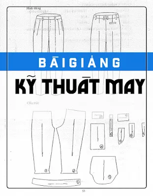 Sách hướng dẫn kỹ thuật may căn bản từ Khoa Công Nghệ May