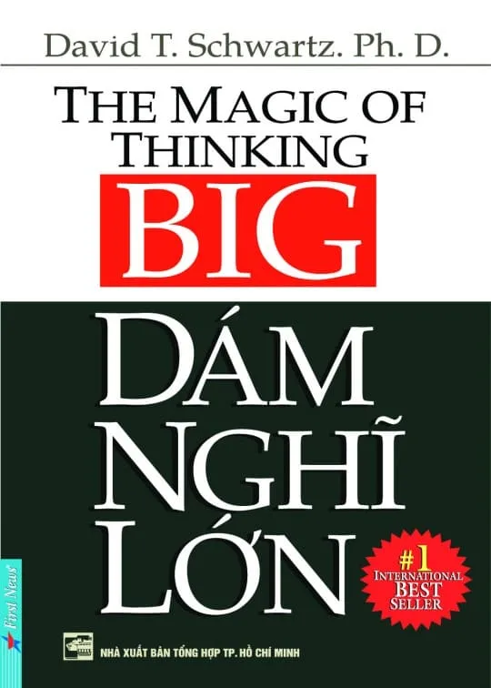 Bìa sách Dám Nghĩ Lớn PDF của David J. Schwartz - Khai mở tư duy thành công