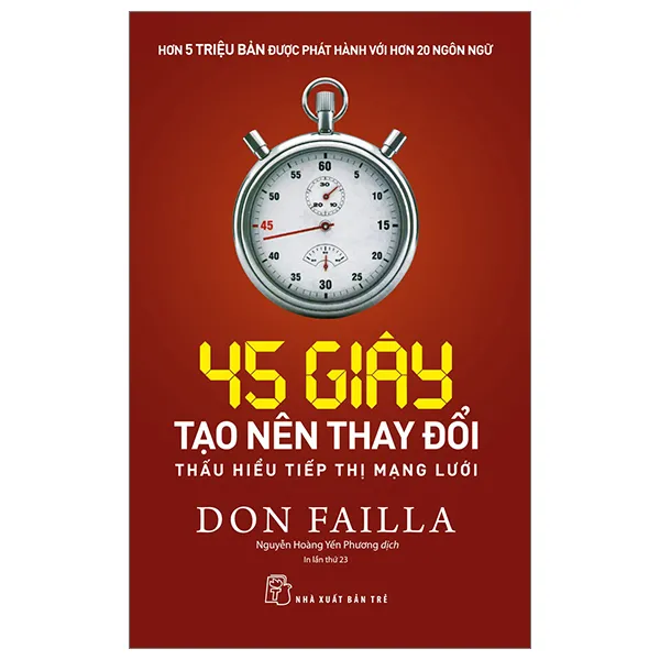 Bìa sách 45 Giây Tạo Nên Thay Đổi PDF của tác giả Don Failla về tiếp thị mạng lưới