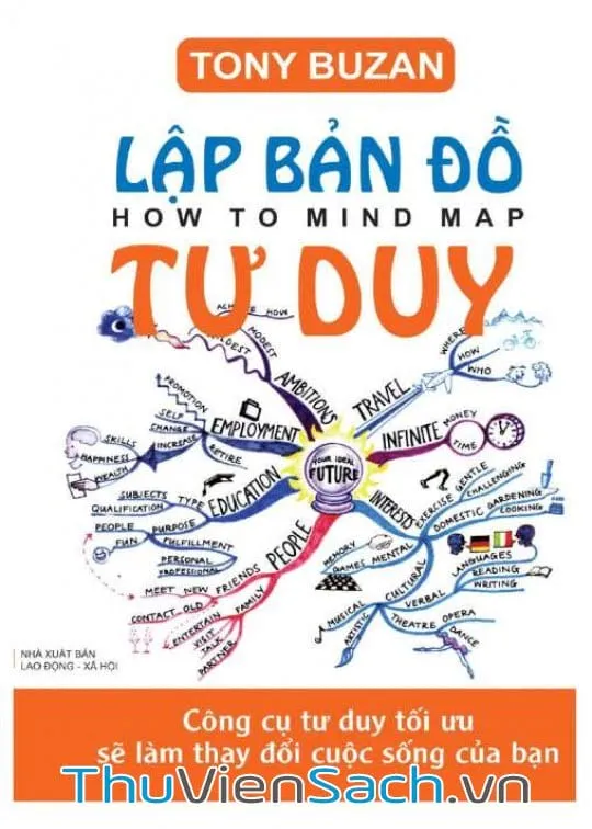Bìa sách Lập Bản Đồ Tư Duy của Tony Buzan, công cụ hiệu quả để phác thảo ý tưởng và kế hoạch