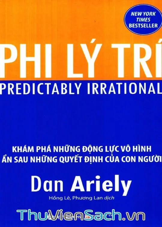 Bìa sách Phi Lý Trí của Dan Ariely giới thiệu về các quyết định phi lý trí