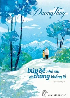 Bìa sách Búp bê nhỏ xíu và chàng khổng lồ của Dương Thụy định dạng PDF