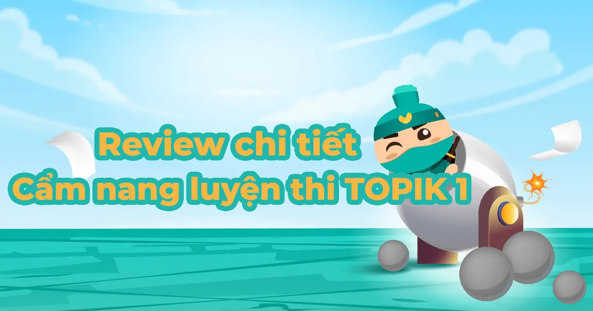Bìa sách Cẩm nang luyện thi TOPIK 1 PDF của Châu Thùy Trang dành cho người mới bắt đầu