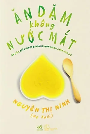 Ebook Ăn Dặm Không Nước Mắt pdf của Mẹ Xoài - download sách chăm sóc bé