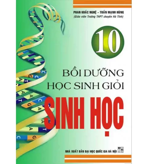 Bìa sách Bồi dưỡng học sinh giỏi Sinh học 10 của Phan Khắc Nghệ và Trần Mạnh Hùng - tài liệu PDF ôn thi HSG