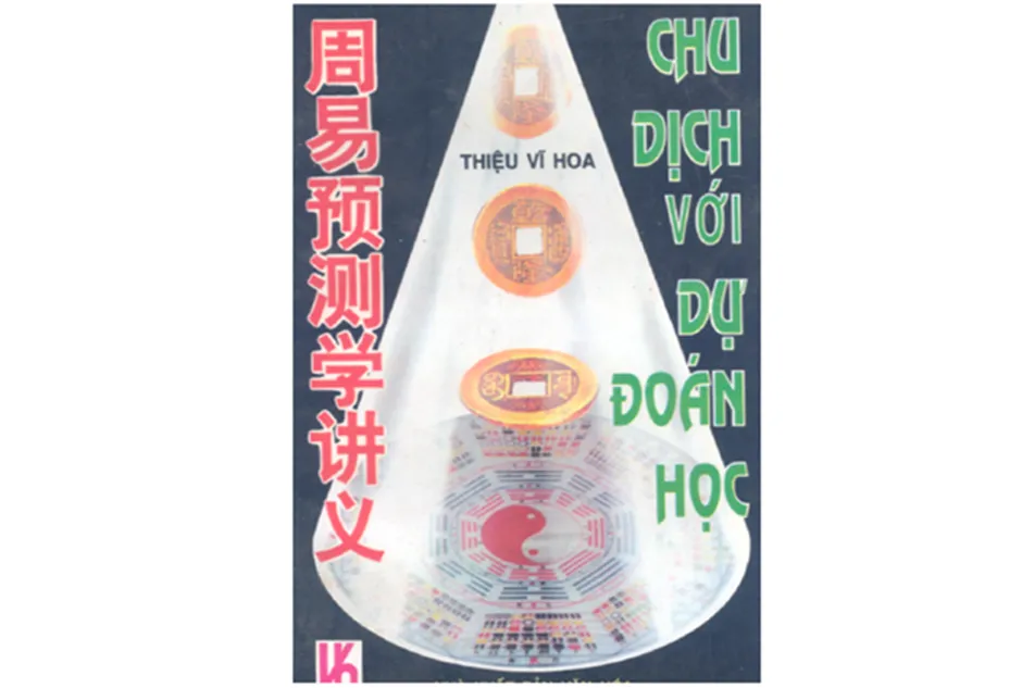 Bìa sách Chu Dịch Kinh Dịch với Dự Đoán Học của Thiệu Vĩ Hoa bản PDF