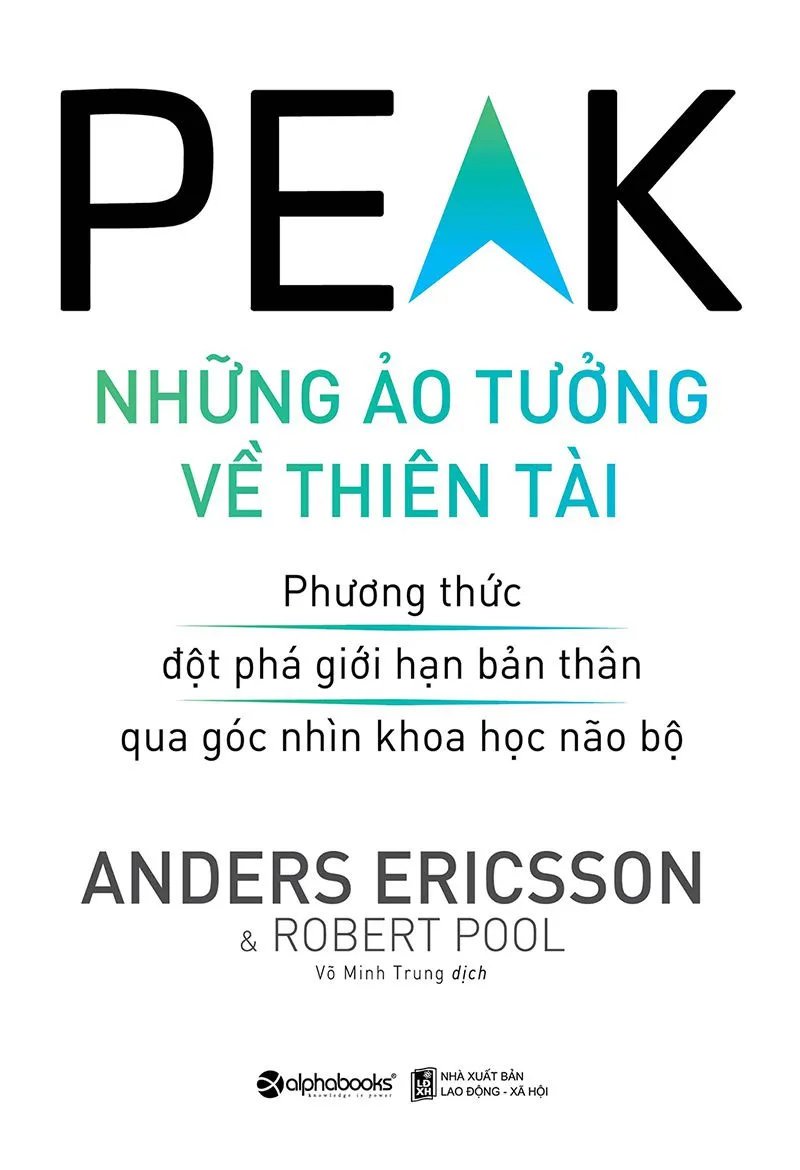 Bìa sách Peak - Những Ảo Tưởng Về Thiên Tài PDF của Anders Ericsson và Robert Pool