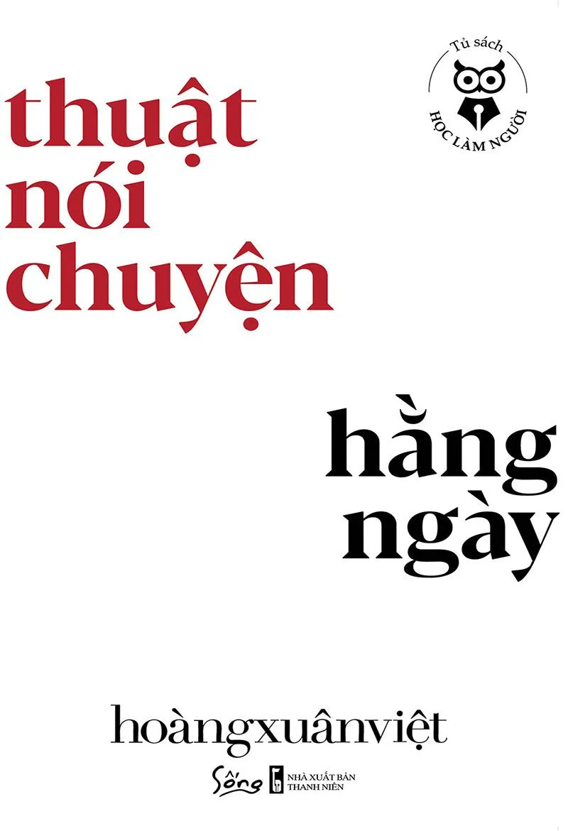 Bìa sách Thuật Nói Chuyện Hàng Ngày PDF của Hoàng Xuân Việt hướng dẫn kỹ năng giao tiếp hiệu quả