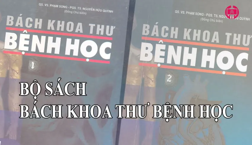 Bộ sách Bách khoa thư bệnh học PDF đầy đủ 4 tập