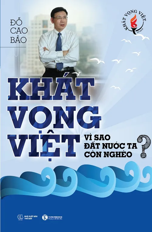 Bìa sách Khát Vọng Việt PDF của tác giả Đỗ Cao Bảo - Vì sao đất nước ta còn nghèo
