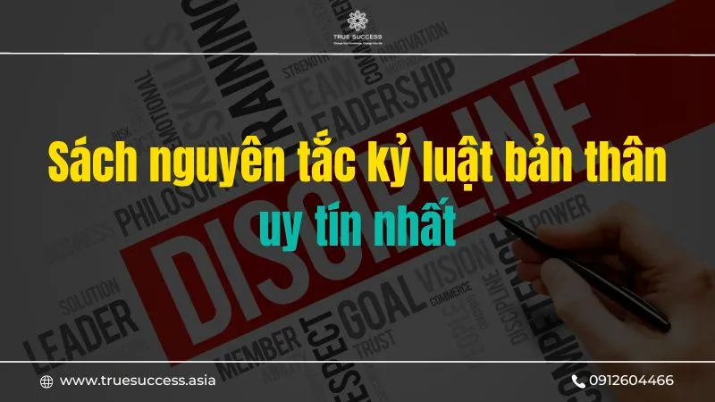 Khám phá các nguyên tắc kỷ luật bản thân uy tín qua sách self-help