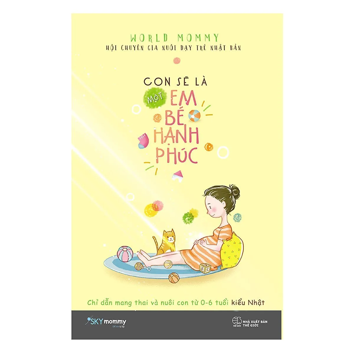 Download sách Con sẽ là một em bé hạnh phúc PDF - nuôi dạy con hạnh phúc