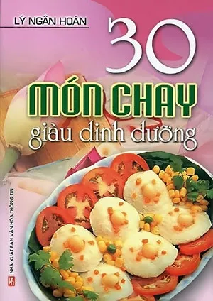 Bìa sách 30 Món Ăn Chay Giàu Dinh Dưỡng pdf - tài liệu học nấu món chay