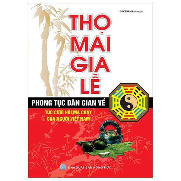 Bìa sách Thọ Mai Gia Lễ toàn tập PDF bản đầy đủ nghi thức tang lễ truyền thống Việt Nam