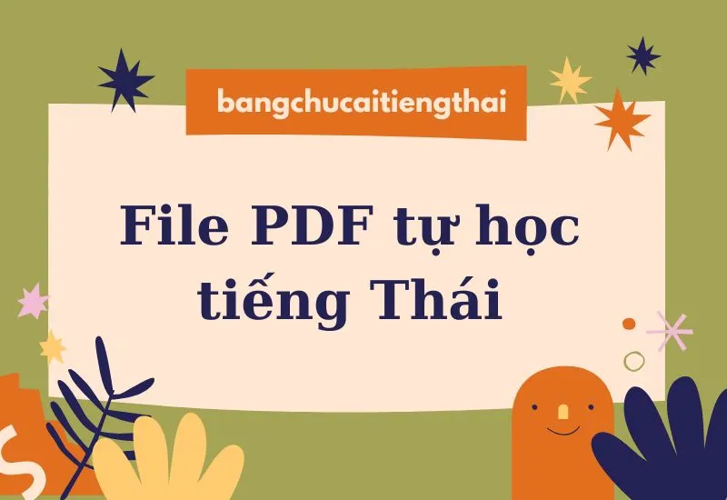 Tự học tiếng Thái Lan tại nhà hiệu quả với tài liệu phù hợp
