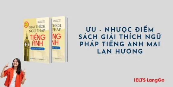 Đánh giá ưu và nhược điểm sách ngữ pháp Mai Lan Hương