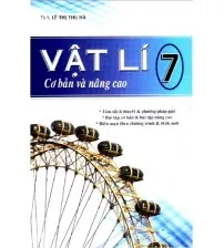 Ảnh bìa sách Vật Lý 7 Cơ Bản Và Nâng Cao