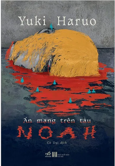 Bìa sách Án Mạng Trên Tàu Noah của Yuki Haruo - truyện trinh thám sinh tồn hấp dẫn, sẵn có bản PDF
