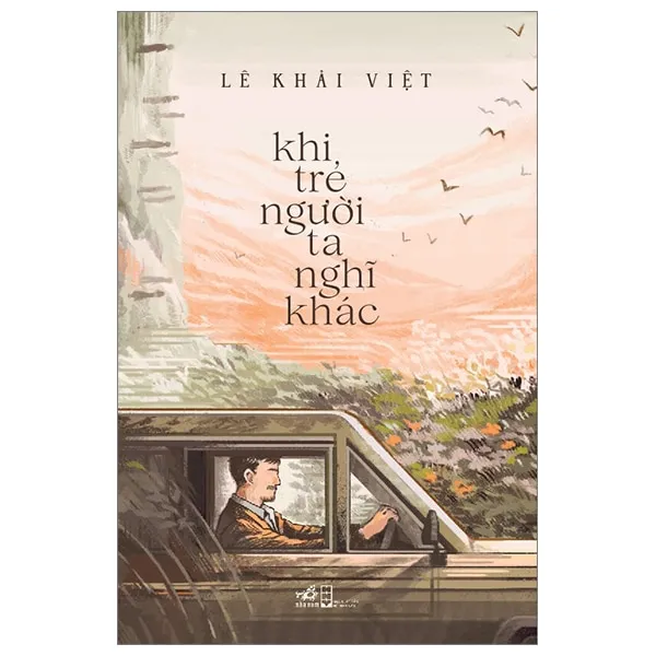 Bìa sách Khi Trẻ Người Ta Nghĩ Khác PDF của Lê Khải Việt