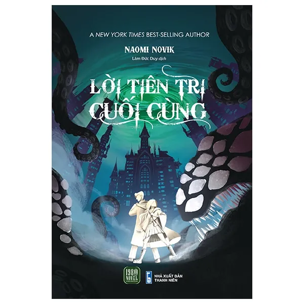 Bìa sách Lời Tiên Tri Cuối Cùng của Naomi Novik nổi bật với hình ảnh huyền ảo